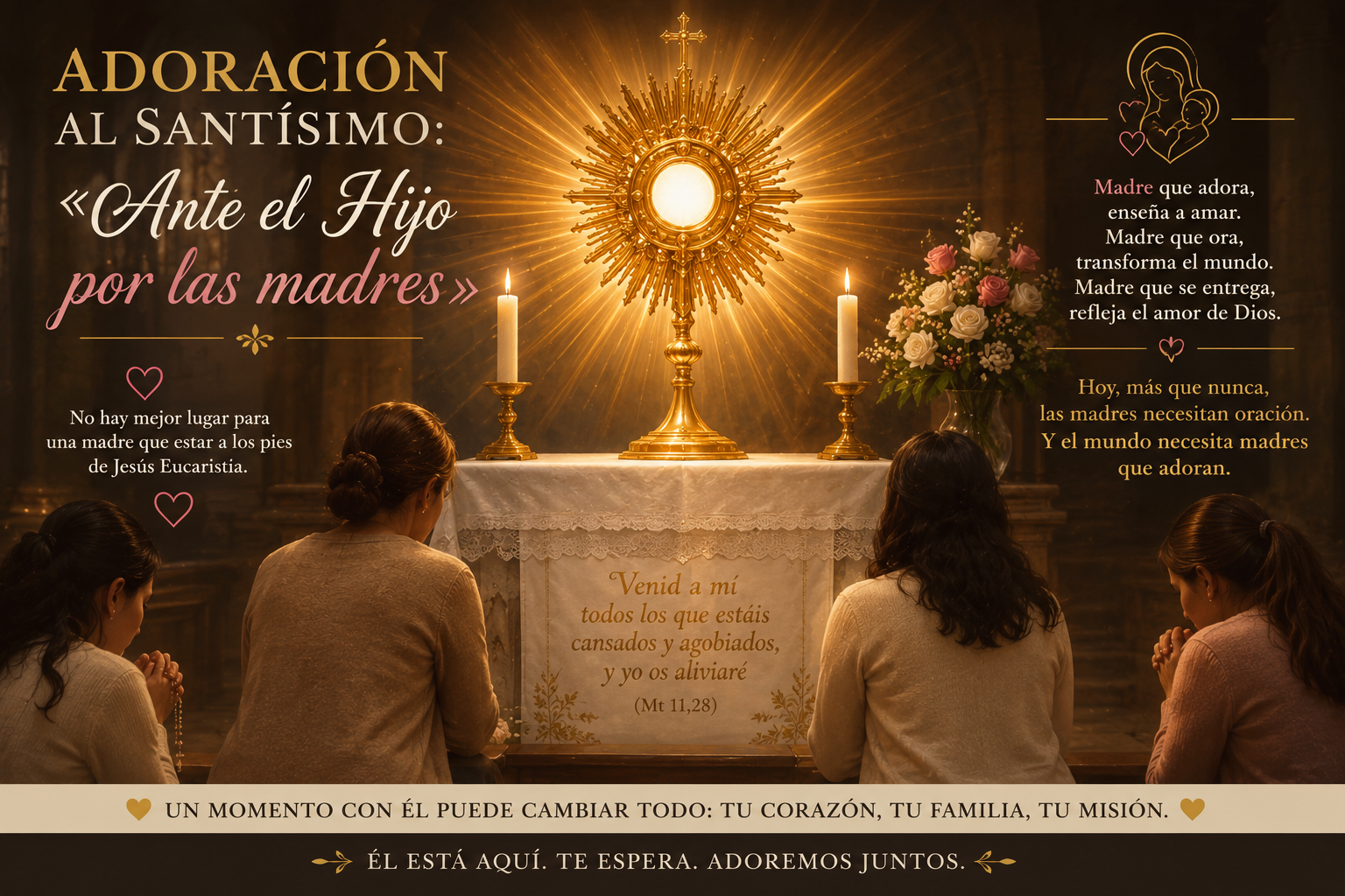 adoracion al santisimo, ante el hijo por las madres